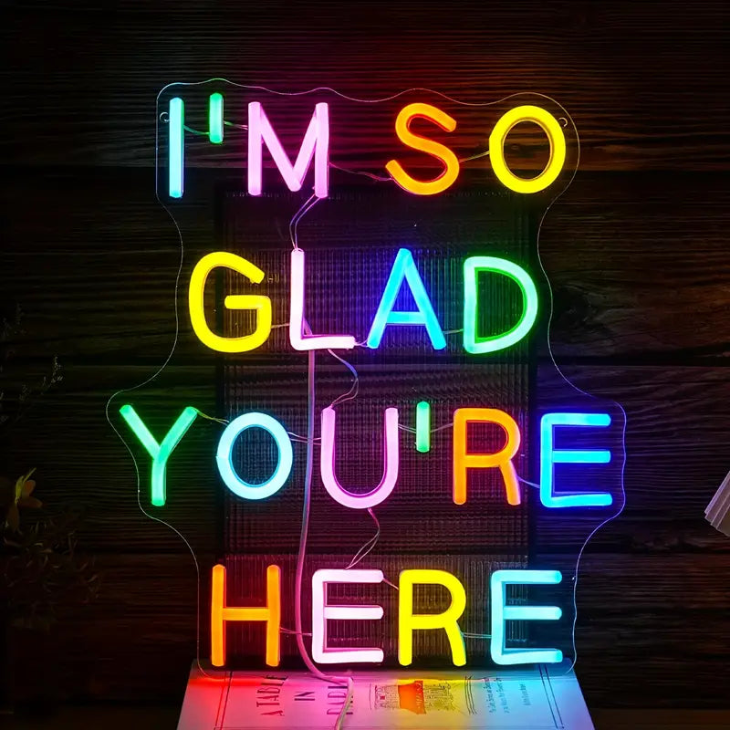 So Glad You're Here Neon Sign