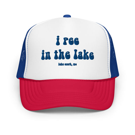 I Pee in the Lake Lake Ozark, MO Foam Trucker Hat